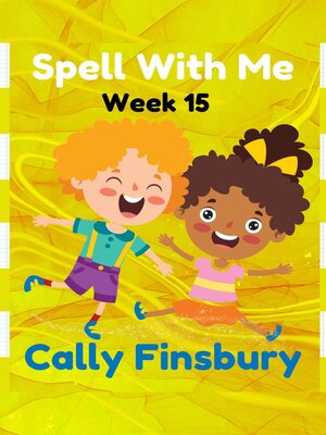 cover image of Spell with Me Week 15